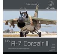 Ltv A-7 Corsair II: Flying With Air Forces Around the World