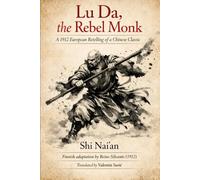 Lu Da, the Rebel Monk: A 1912 European Retelling of a Chinese Classic