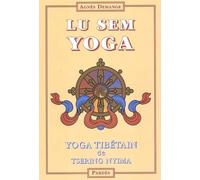 Lu Sem Yoga. Yoga tibétain de Tsering Nyima