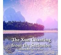 LU YU-HUA - Xun Chanting from The Seclusion [Import]