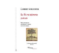 Lu Yu ne répond jamais - Lambert Schlechter - Tinbad - broché - Poésie