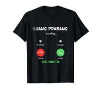 Luang Prabang Appelle et Je Dois partir en Voyage au Laos T-Shirt