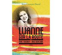 LuAnne sur la route, avec Neal Cassady et Jack Kerouac