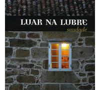 Luar Na Lubre - Saudade [Import]