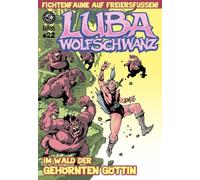 Luba Wolfschwanz 22: Im Wald der gehörnten Göttin