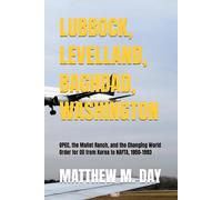 Lubbock, Levelland, Baghdad, Washington: OPEC, the Mallet Ranch, and the Changing World Order for Oil from Korea to NAFTA, 1950-1993