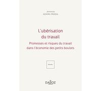 L'ubérisation du travail - Promesses et périls du travail dans l'économie des petits boulots