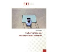 L'ubérisation en Hôtellerie-Restauration - Jonathan Brun - Universitaires Europeennes - broché - Essai