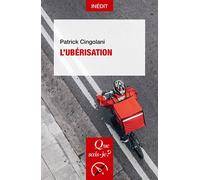 L'Ubérisation - Patrick Cingolani - Que Sais-Je - broché - Etude