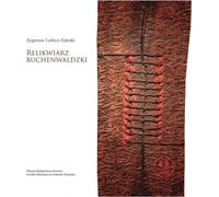 Lubicz-Zaleski, Z : Relique de Buchenwald