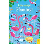 Lubię naklejać Flamingi - Kirsteen Robson (Littérature en polonais)