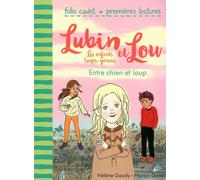 Lubin et Lou, Tome 3 : Entre chien et loup - FOLIO CADET PREMIERES LECTURES - de 6 à 7 ans
