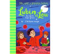Lubin et Lou, Tome 5 : L'éclipse rouge - FOLIO CADET PREMIERES LECTURES - de 6 à 7 ans