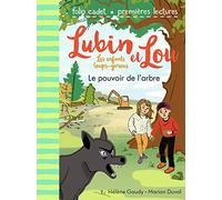 Lubin et Lou, Tome 8 : Le pouvoir de l'arbre - FOLIO CADET PREMIERES LECTURES - de 6 à 7 ans