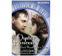 Lubitsch In Berlin: The Oyster Princess/I Don't Want To Be A Man