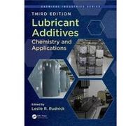 Lubricant Additives Leslie R Rudnick, (Auteur)