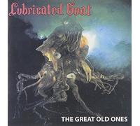 Lubricated Goat - The Great Old Ones