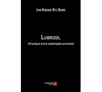 Lubrizol: Chronique d’une catastrophe annoncée
