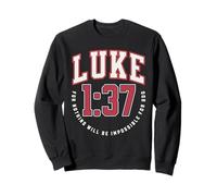 Luc 1:37 for Nothing Will Be Impossible for God Catholic Sweatshirt