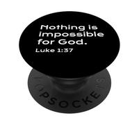 Luc 1:37, Nothing is Impossible for God, Hope, Christian PopSockets PopGrip Adhésif