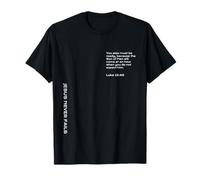Luc 12 Verse 40, Force to Encourage You in Hard Times T-Shirt