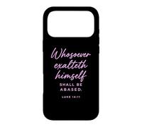 Luc 14:11 Celui Qui exalte Lui-même Sera Une Bible basée Coque pour iPhone 17 Pro Max