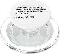 Luc 18:27, The Things are Possible with God, Christian PopSockets PopGrip pour MagSafe