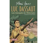 Luc Dassaut - Les rescapés de l’Eldorado - Henri Vernes - Du Tiroir - broché - Bande dessinée