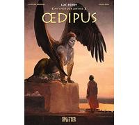 Luc Ferry Clotilde Bruneau Diego Mythen der Antike: Ödipus (Graphic No (Relié)