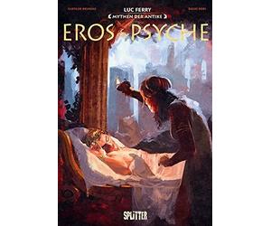 Luc Ferry Clotilde Bruneau Diego O Mythen der Antike: Eros & Psyche (Graphic Nov