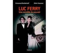 Luc Ferry Emmanuel Davidenkoff (Auteur), Didier Hassoux (Auteur)