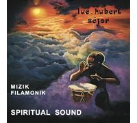 Luc-Hubert Séjor - Mizki Filamonik - Spiritual Sound (180g Lp)