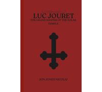 Luc Jouret: The Grand Master of the solar temple