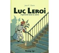 Luc Leroi Intégrale - Luc Leroi Reprend Tout À Zéro