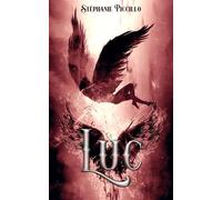 Luc Un spin-off de la saga Anya - Stéphanie Piccillo - Auto-Édition - ebook (ePub) - Livre