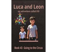 Luca and Leon : Going To The Circus
