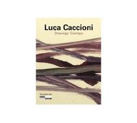 Luca Caccioni Dessins, overlaps - Collectif - Silvana Editoriale - broché - Catalogue d'exposition