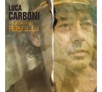 Luca Carboni - Musiche Ribelli [Import]