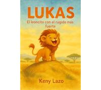Luca: El leoncito con el rugido mas fuerte