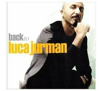Jurman Luca – Back to Luca Jurmann – Import (Edel)