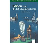 Luca Novelli An Edison und die Erfindung des Lichts: Lebendige Biographi (Poche)
