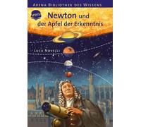 Luca Novelli Newton und der Apfel der Erkenntnis: Lebendige Biographien (Poche)