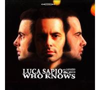 Luca Sapio & Capiozzo & Mecco - Who Knows [Import]