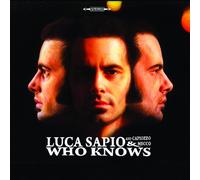 Luca Sapio & Capiozzo - Who Knows [Import]