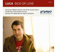 Luca - Sick of Love [Import]