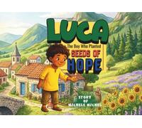 Luca: The Boy who planted Seeds of Hope