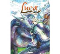 Yûna Hirasawa – Luca, vétérinaire draconique – Tome 01 – Manga broché – Glénat