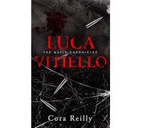 Luca Vitiello - The Mafia Chronicles, Tome 0.5: Redécouvrez l'histoire de Bound by Honor du point de vue de Luca