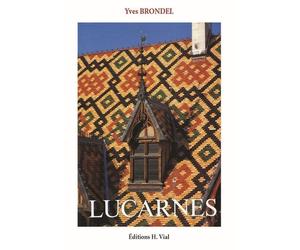 Lucarnes - Yves Brondel - Vial - broché - Livre