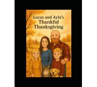 Lucas and Ayla's Thankful Thanksgiving
